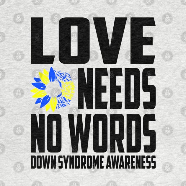 Love Needs No Words Down Syndrome Awareness Ribbon by Outrageous Flavors